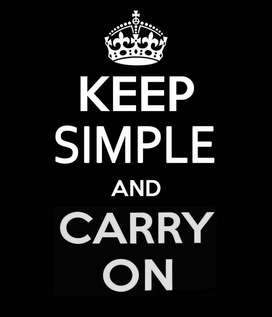 Keep Simple And Carry On